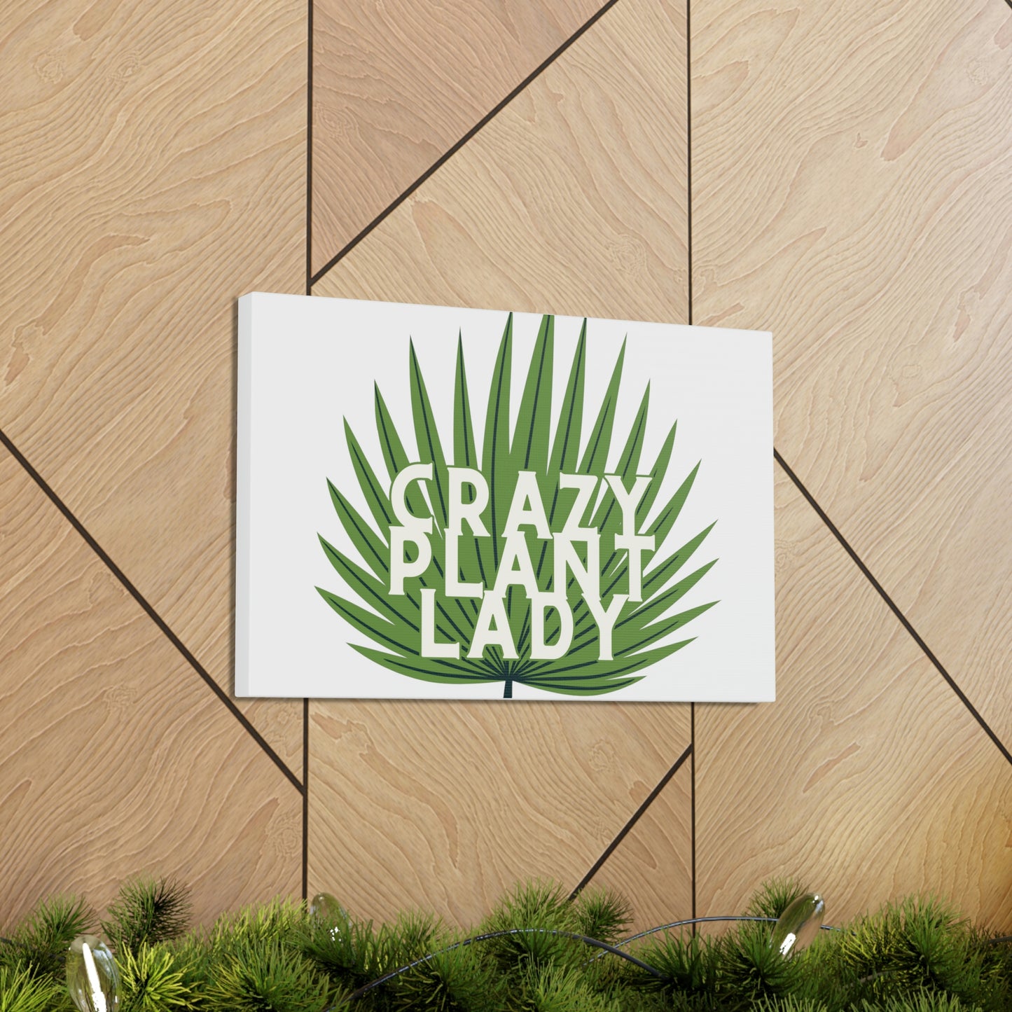 Crazy Plant Lady Canvas Wraps