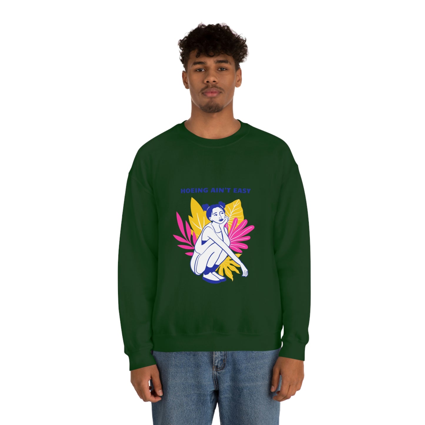 Hoeing Ain't Easy Unisex Crewneck