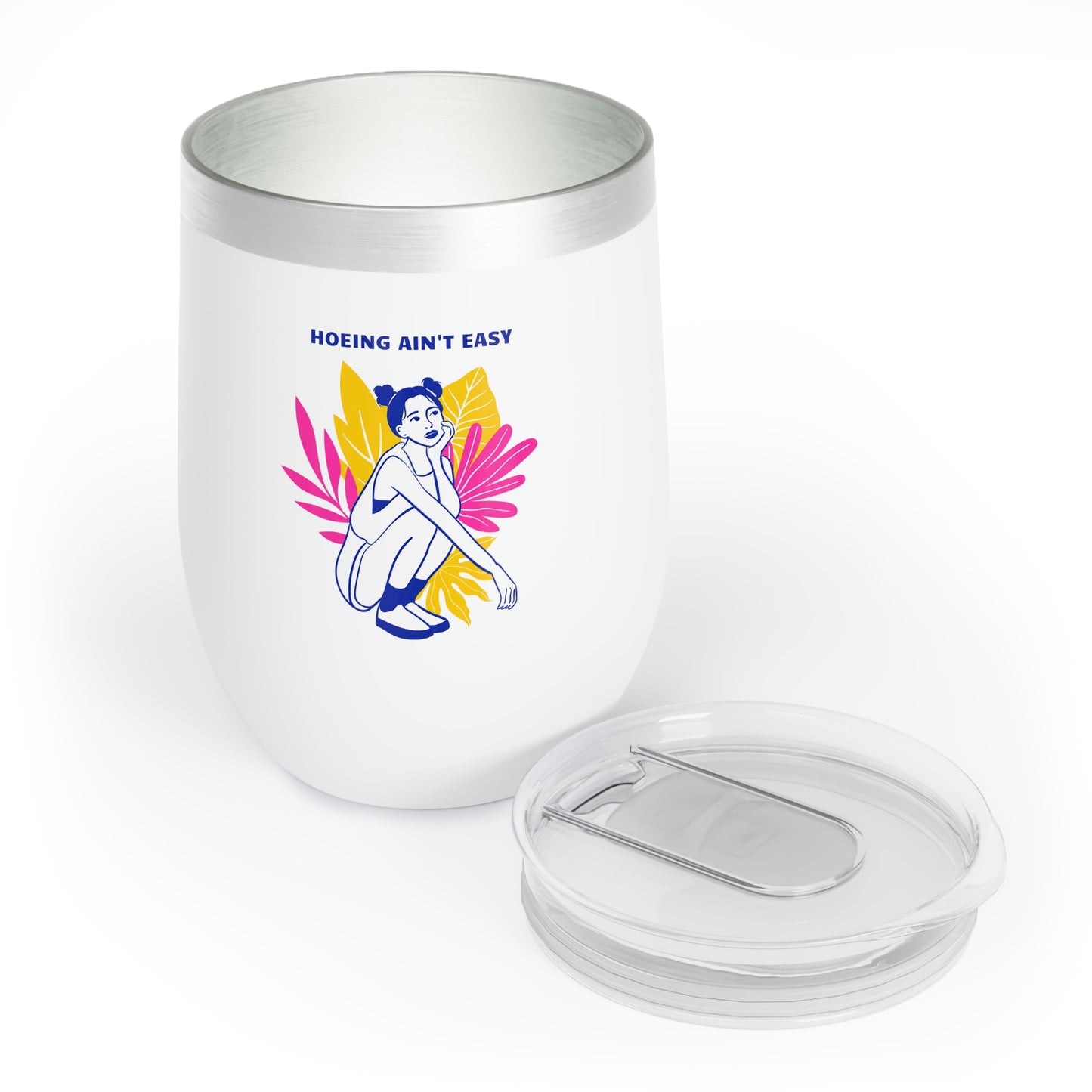 Hoeing Ain't Easy Wine Tumbler