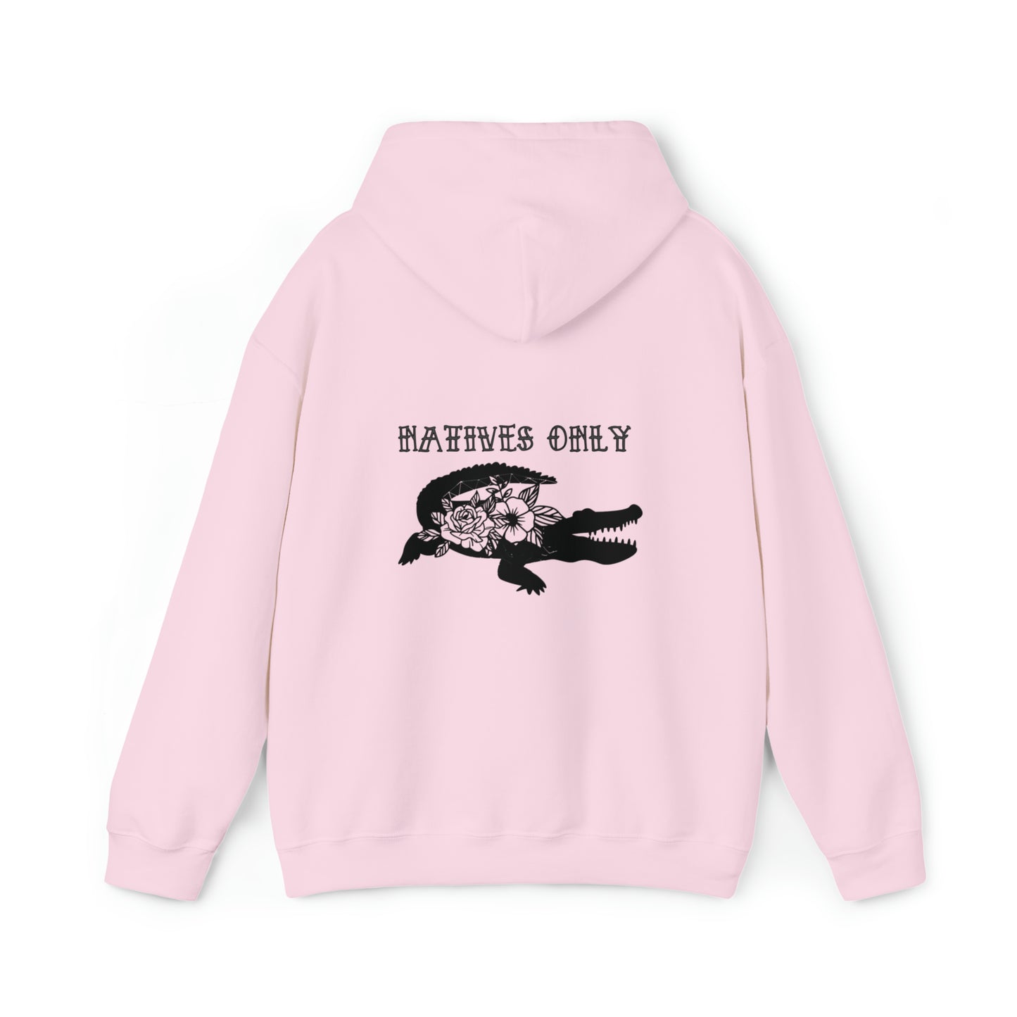 Natives Only Alligator Unisex Hooded Sweatshirt