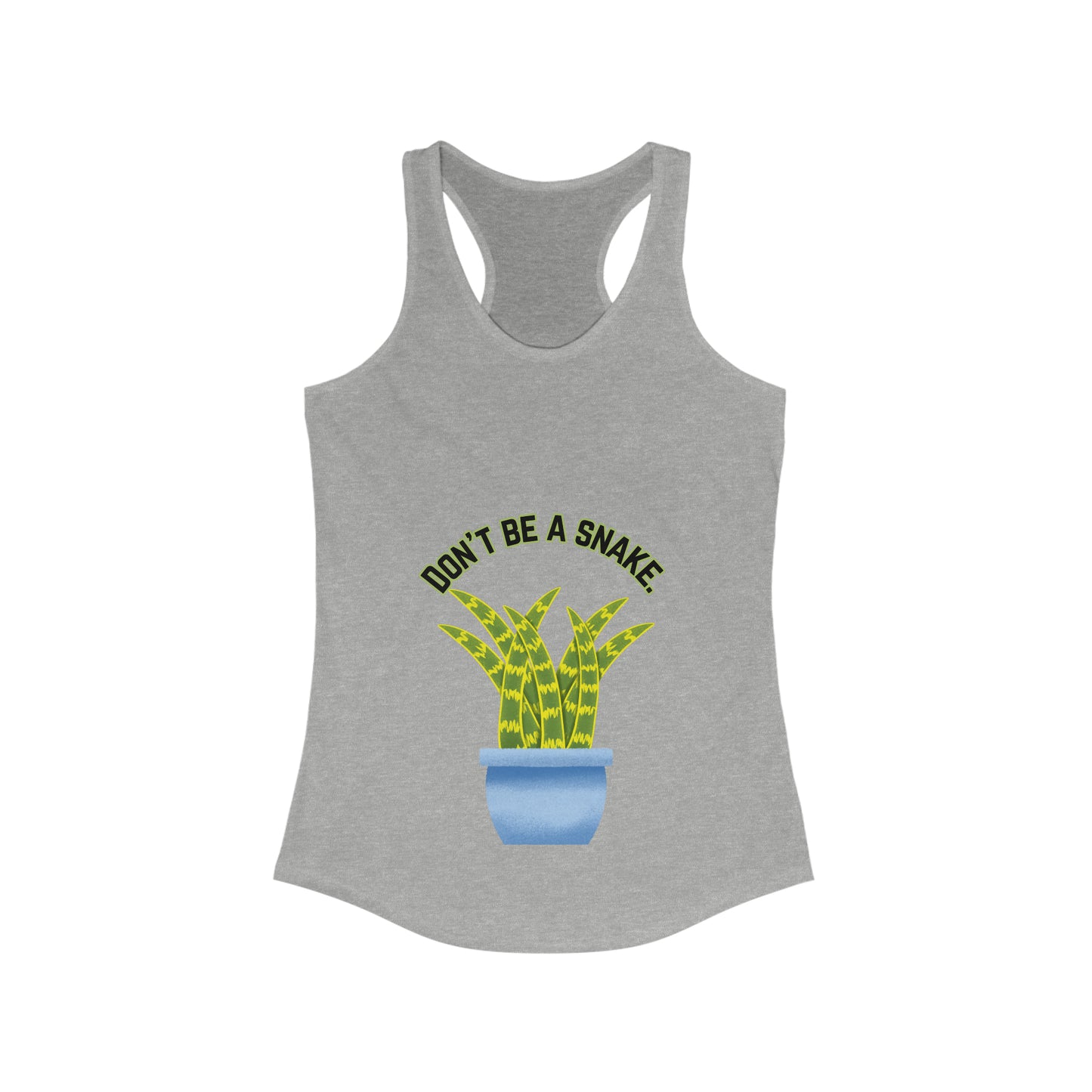 Don't Be A Snake Women's Racerback Tank