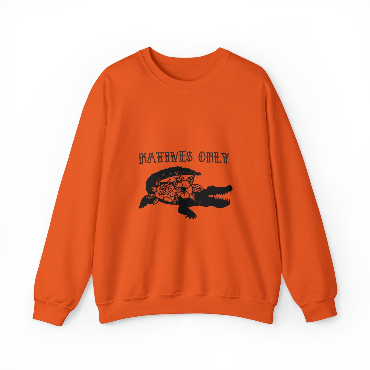 Natives Only Alligator Unisex Crewneck Sweatshirt