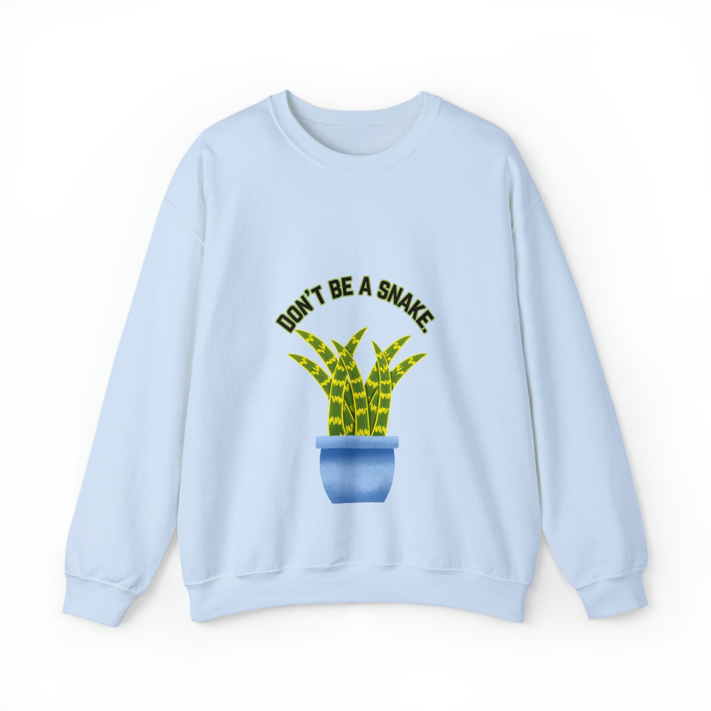 Don't Be A Snake Unisex Crewneck Sweatshirt