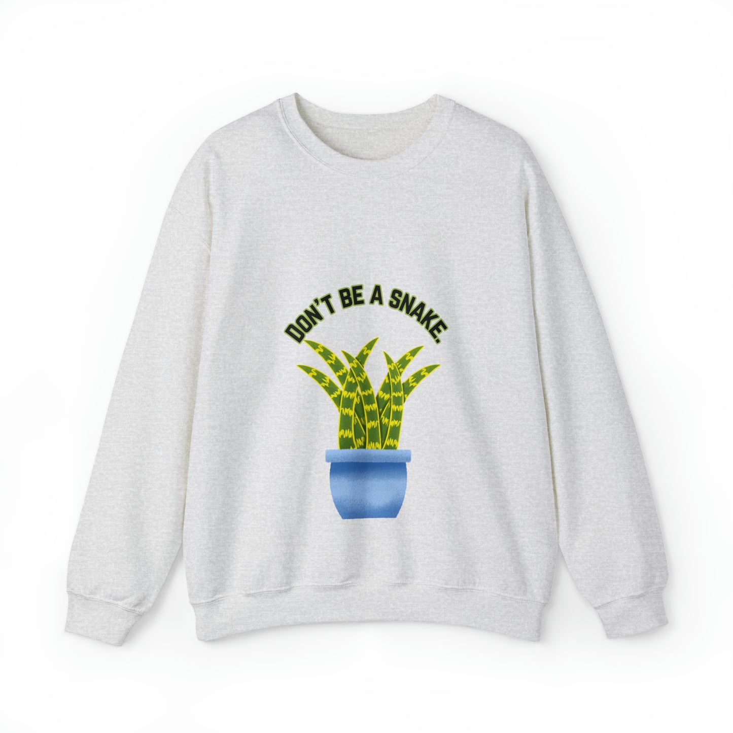 Don't Be A Snake Unisex Crewneck Sweatshirt