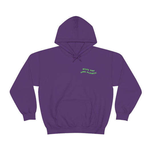 Hope You Like Plants Unisex Sweatshirt