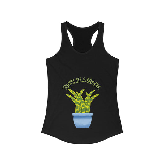 Don't Be A Snake Women's Racerback Tank