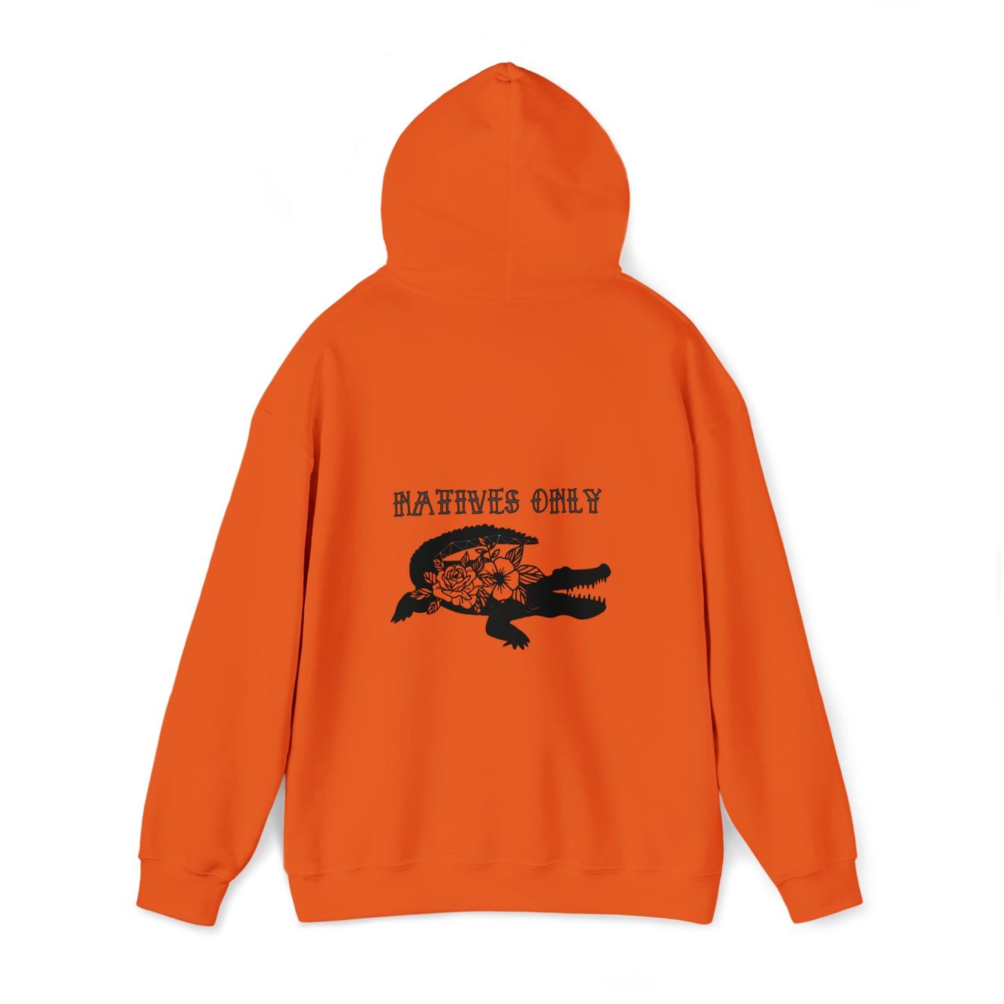 Natives Only Alligator Unisex Hooded Sweatshirt