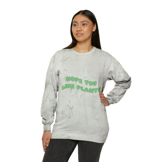 Hope You Like Plants Color Blast Crewneck