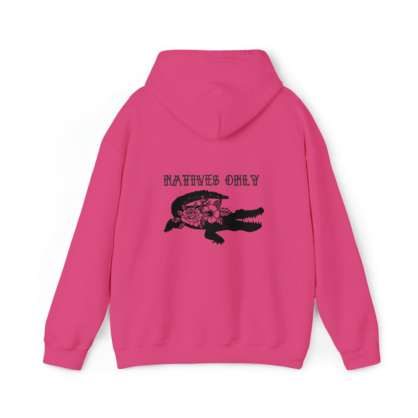 Natives Only Alligator Unisex Hooded Sweatshirt