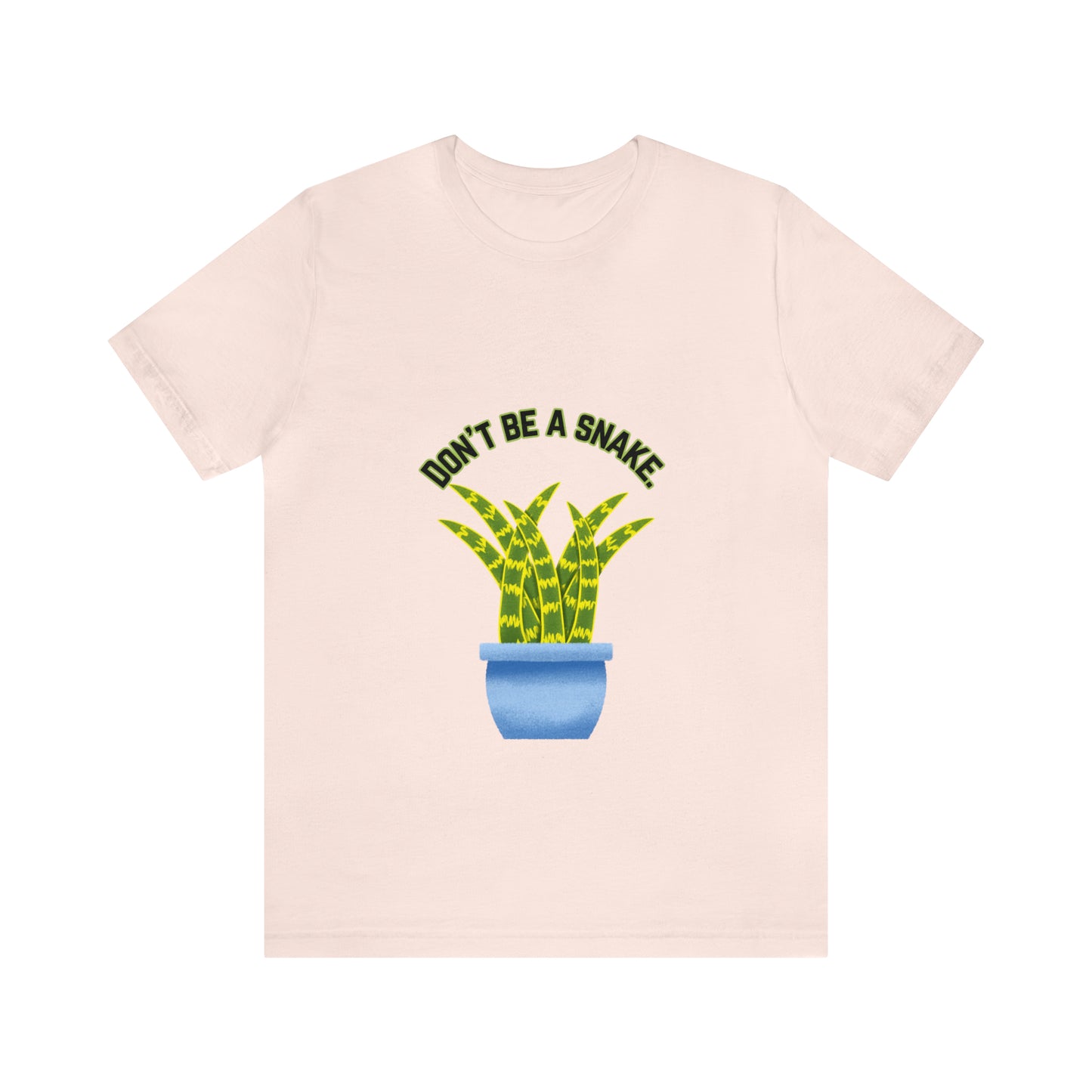 Don't Be A Snake Unisex Jersey Tee