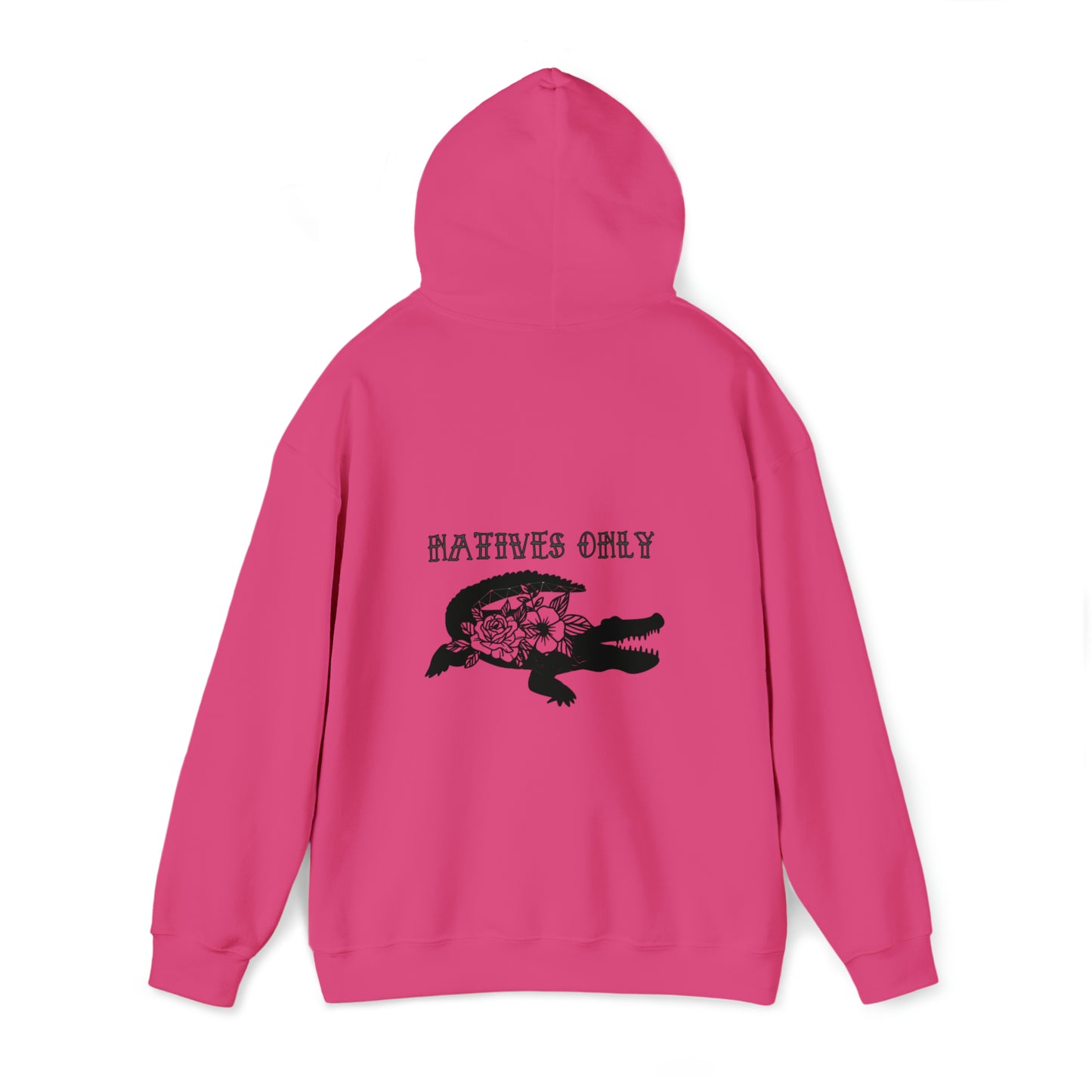 Natives Only Alligator Unisex Hooded Sweatshirt