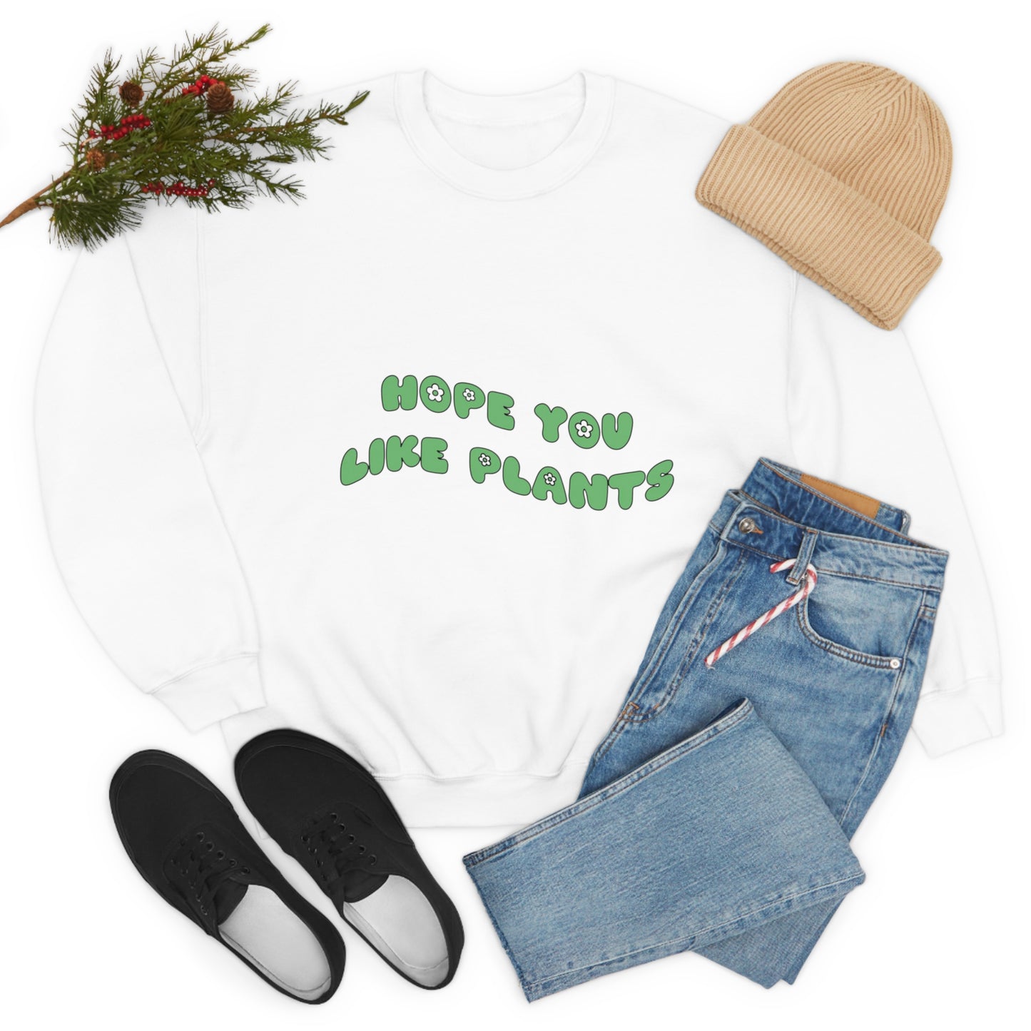 Hope You Like Plants Unisex Crewneck