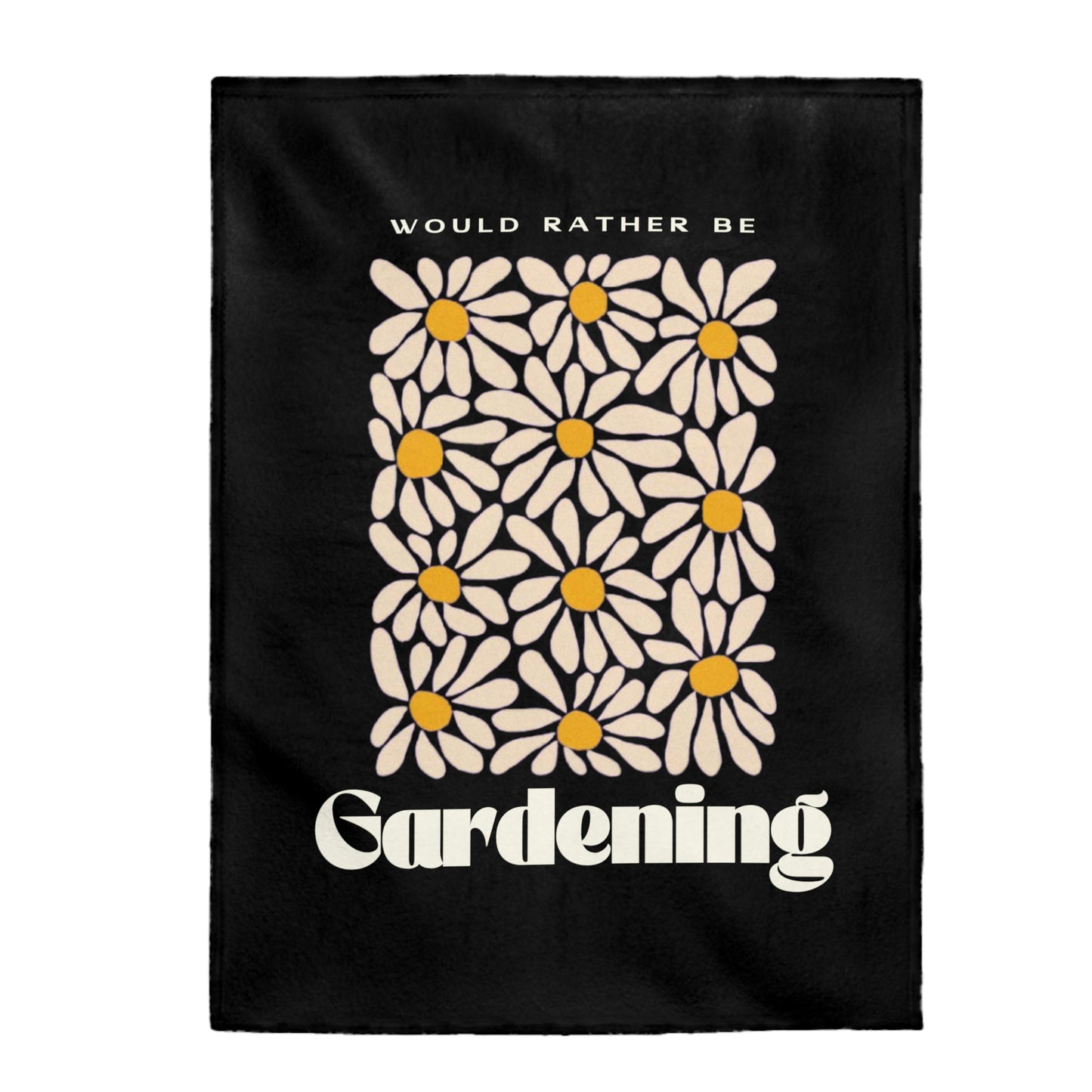 Rather Be Gardening Velveteen Plush Blanket