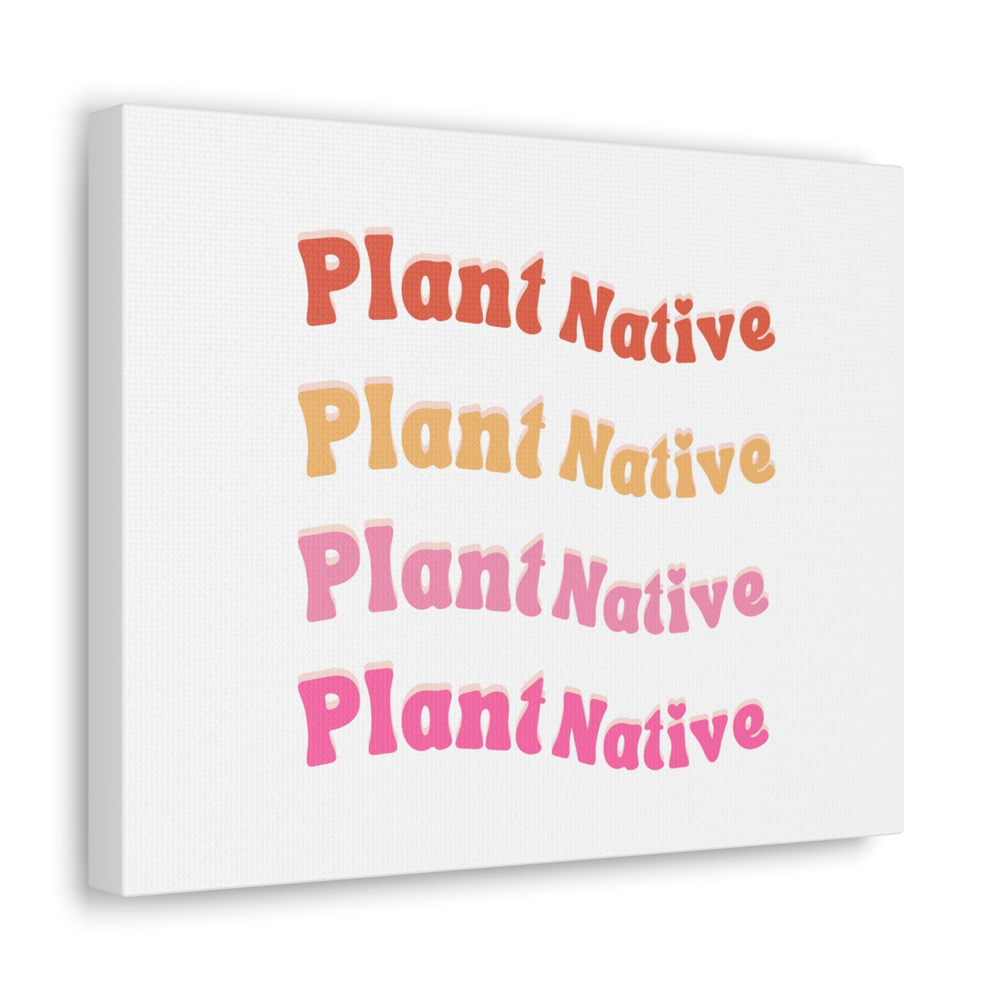 Plant Native Canvas Wraps