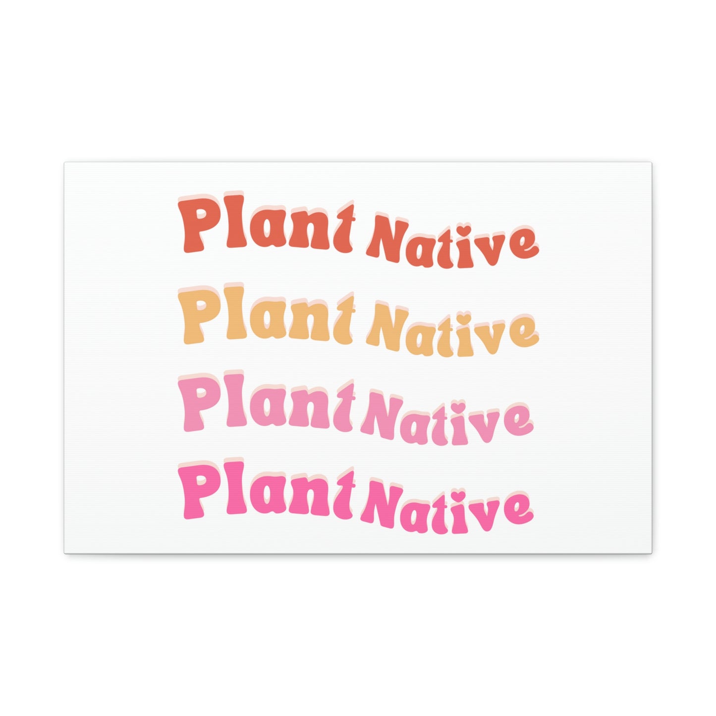 Plant Native Canvas Wraps