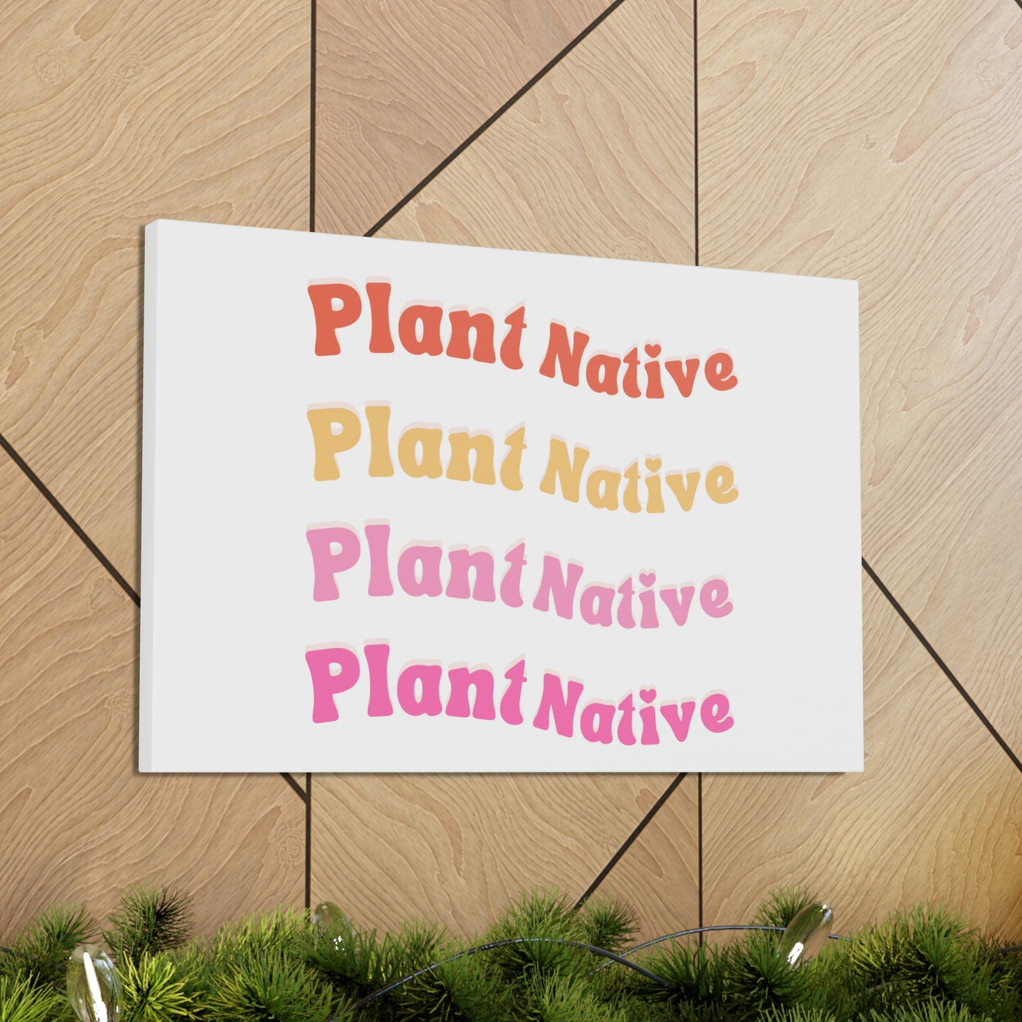 Plant Native Canvas Wraps