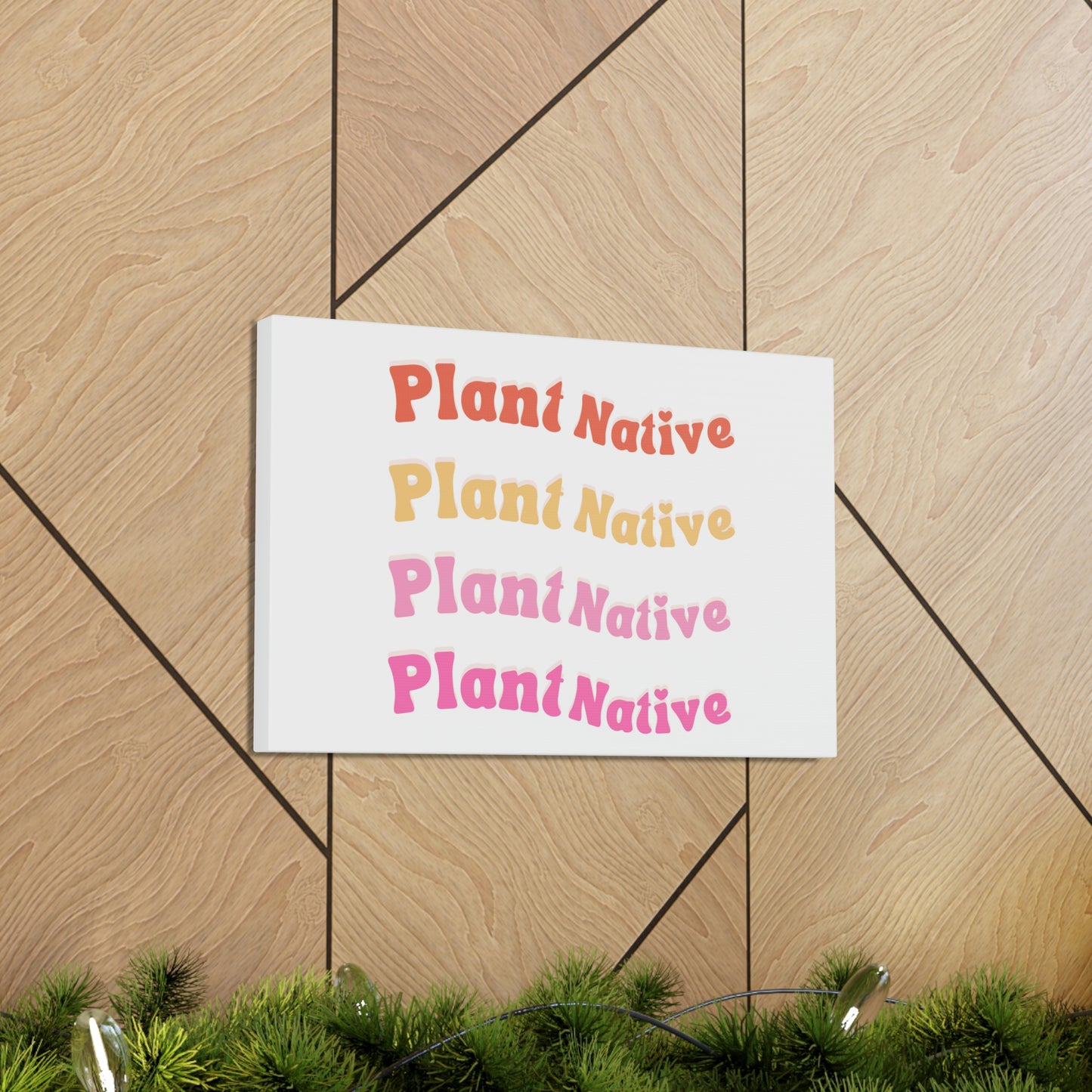 Plant Native Canvas Wraps