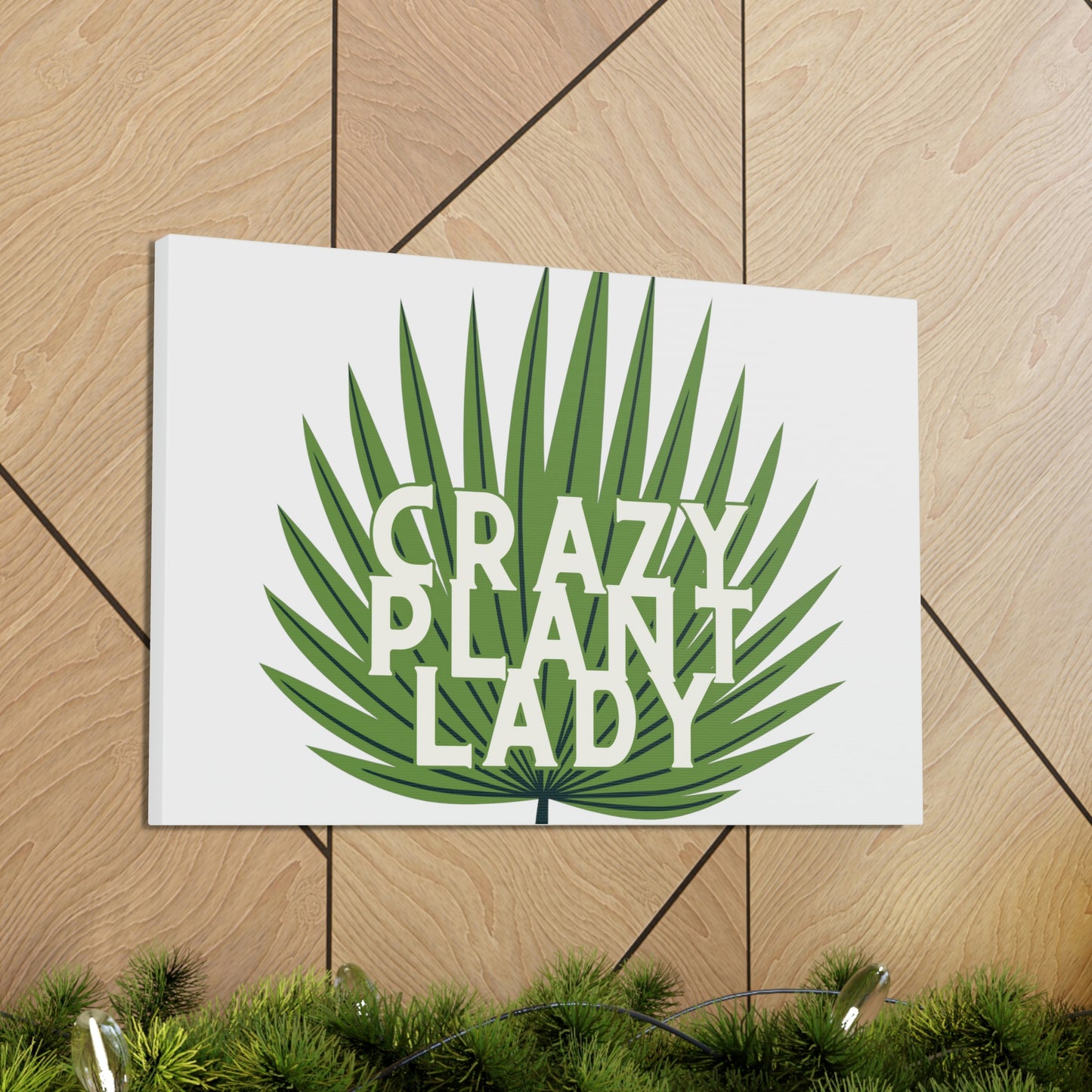 Crazy Plant Lady Canvas Wraps