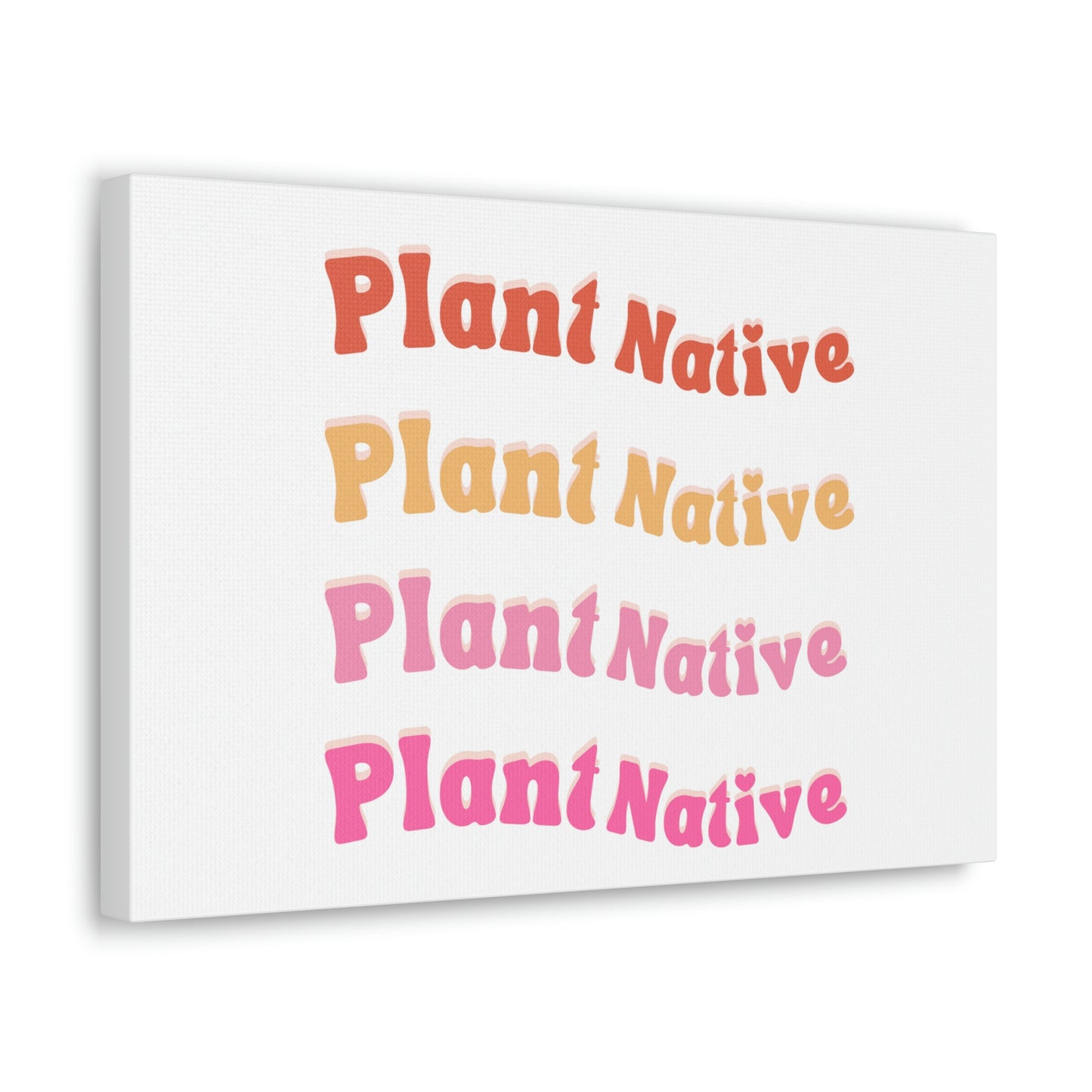 Plant Native Canvas Wraps