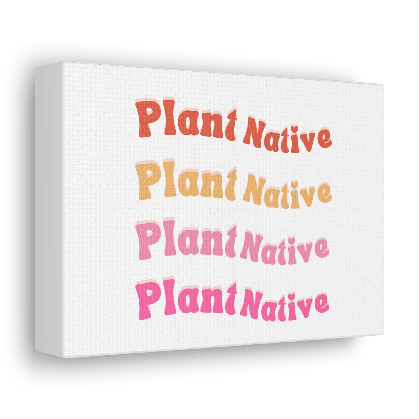 Plant Native Canvas Wraps