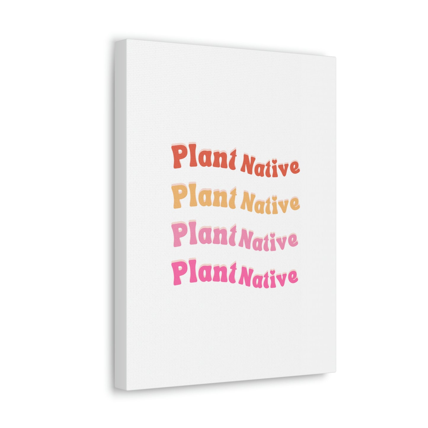 Plant Native Canvas Wraps