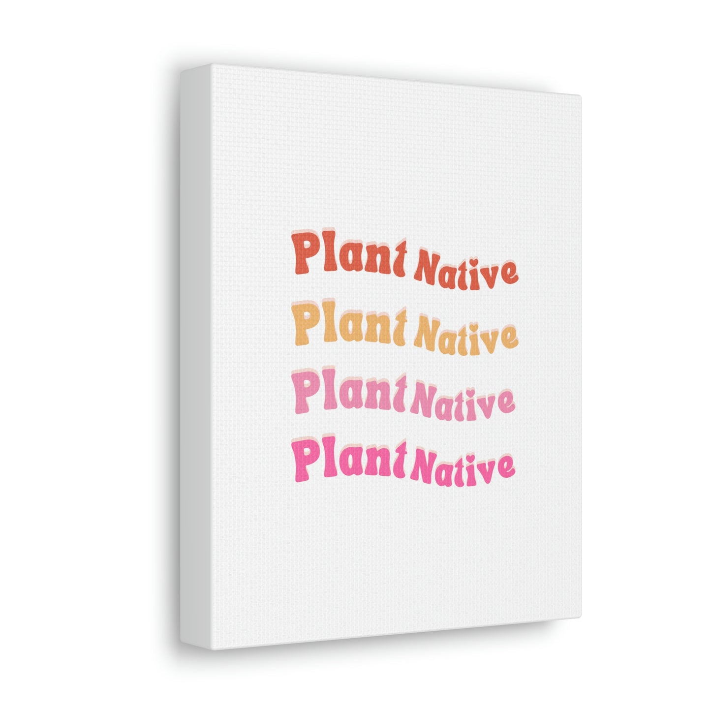 Plant Native Canvas Wraps