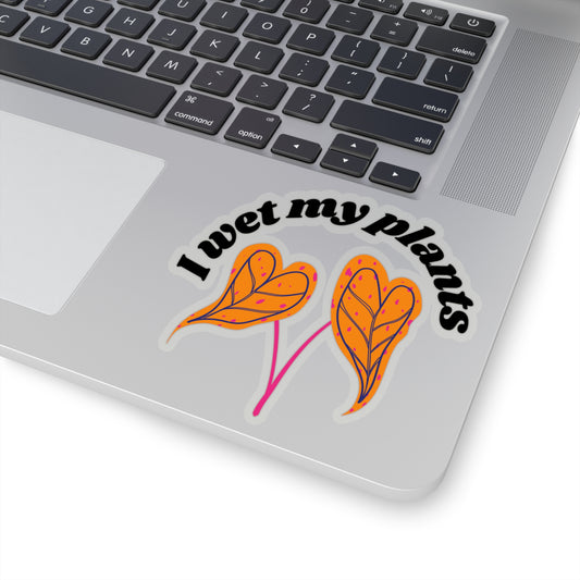 I Wet My Plants Stickers