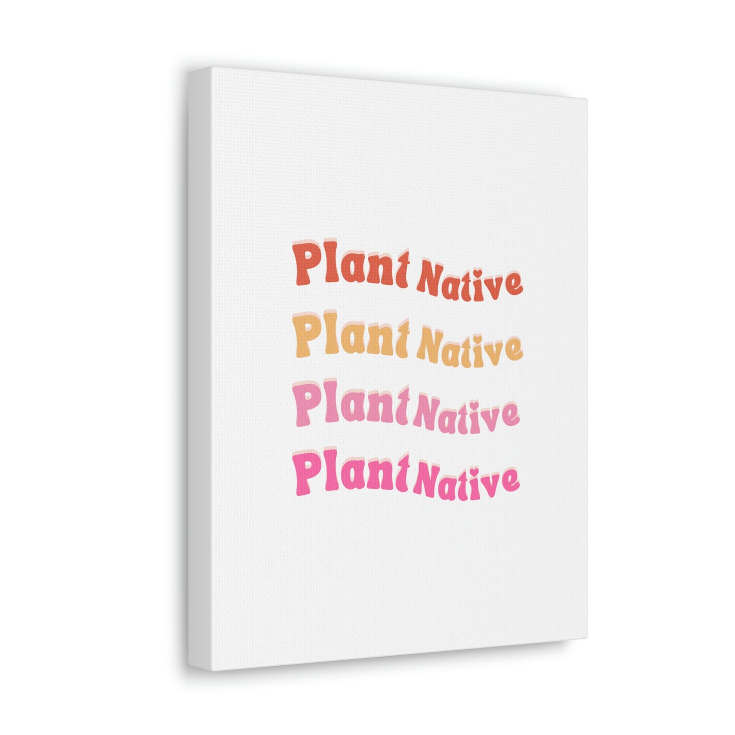 Plant Native Canvas Wraps