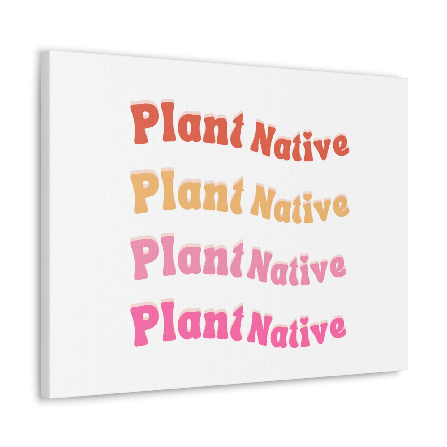 Plant Native Canvas Wraps