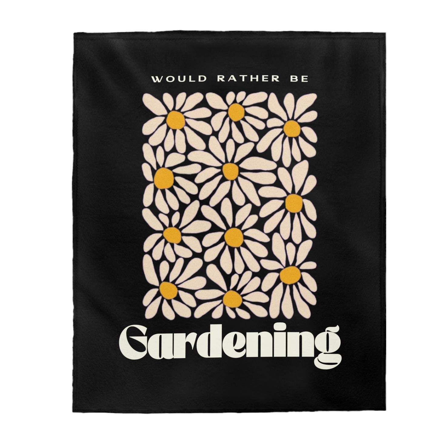 Rather Be Gardening Velveteen Plush Blanket