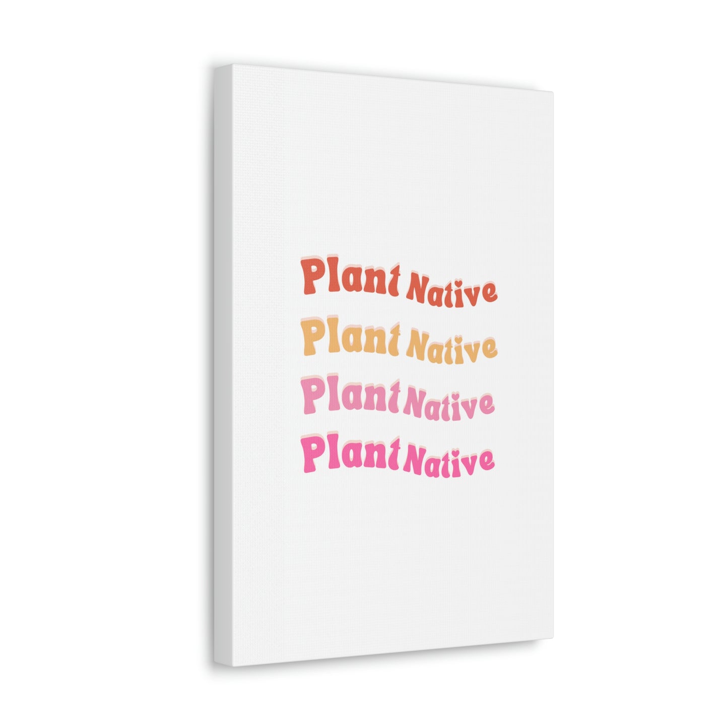 Plant Native Canvas Wraps