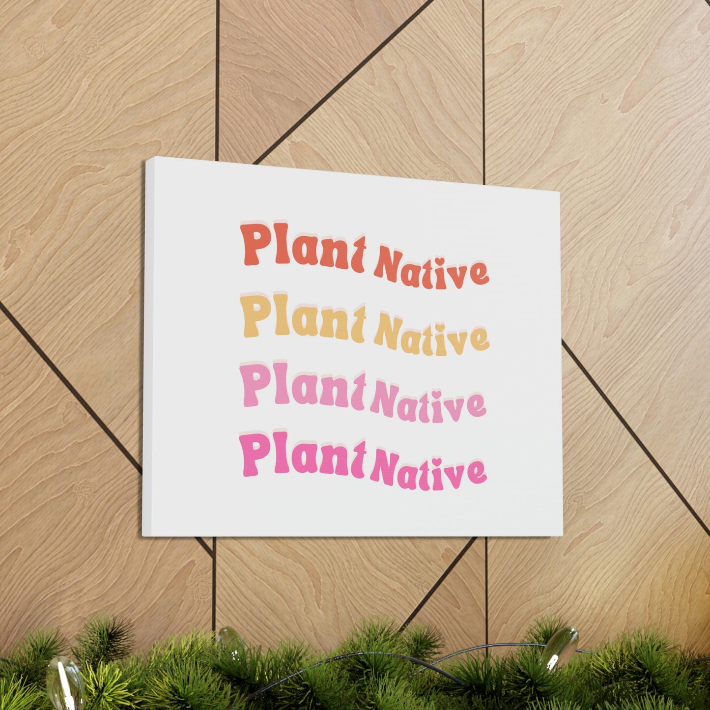 Plant Native Canvas Wraps