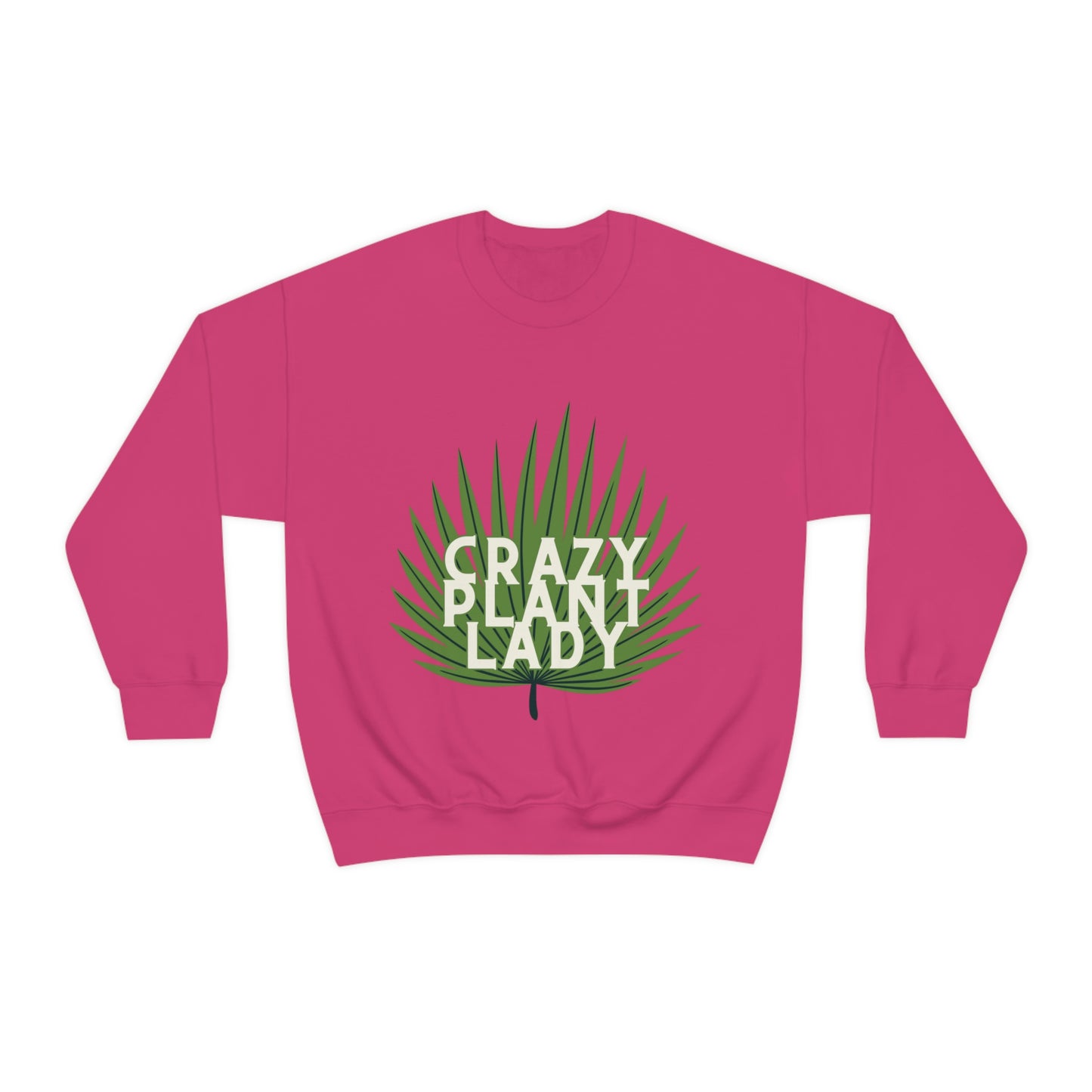 Crazy Plant Lady Unisex Crewneck