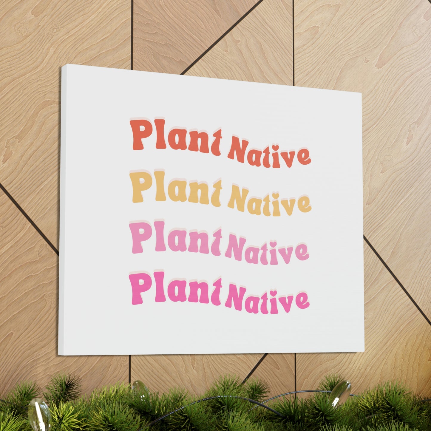 Plant Native Canvas Wraps