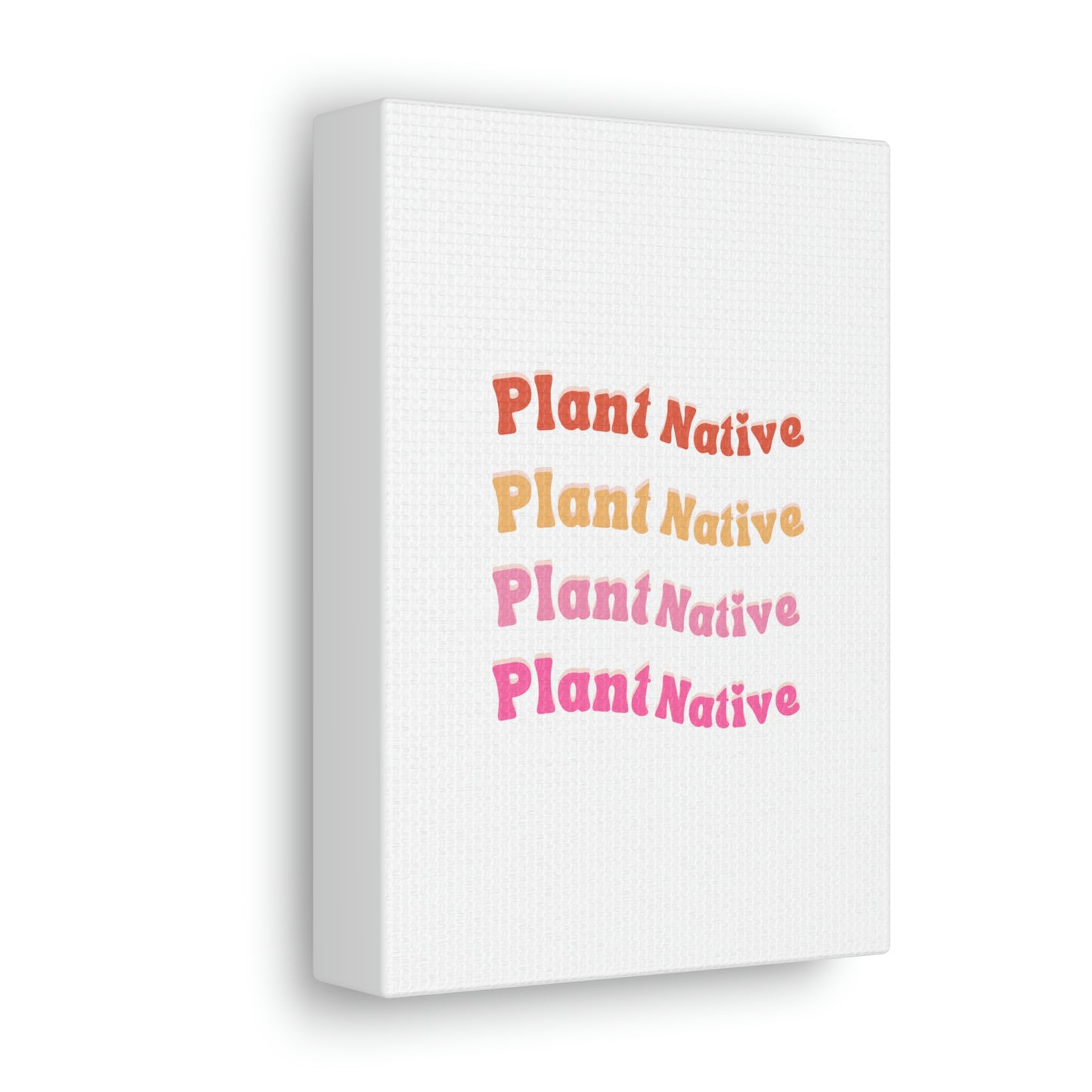 Plant Native Canvas Wraps