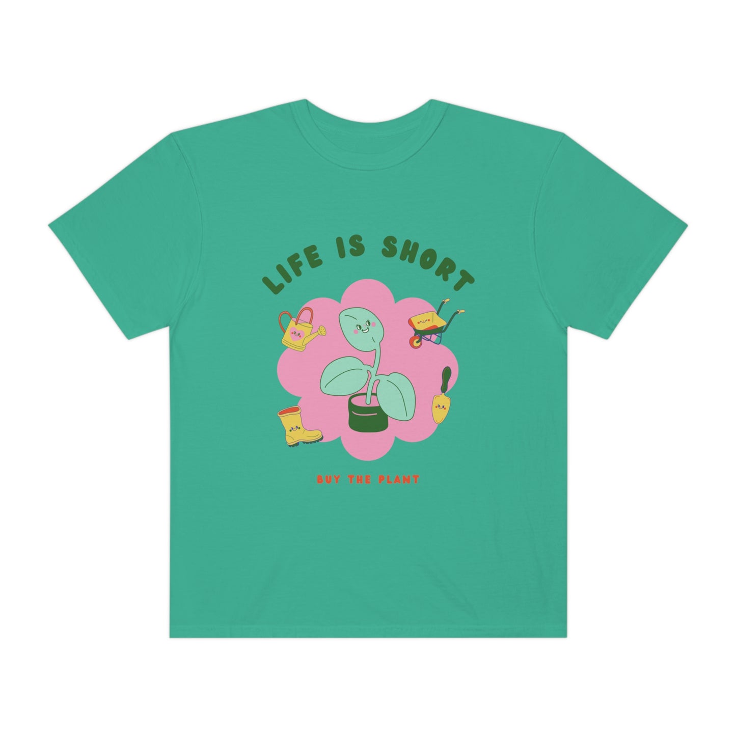 Life Is Short Garment-Dyed T-shirt