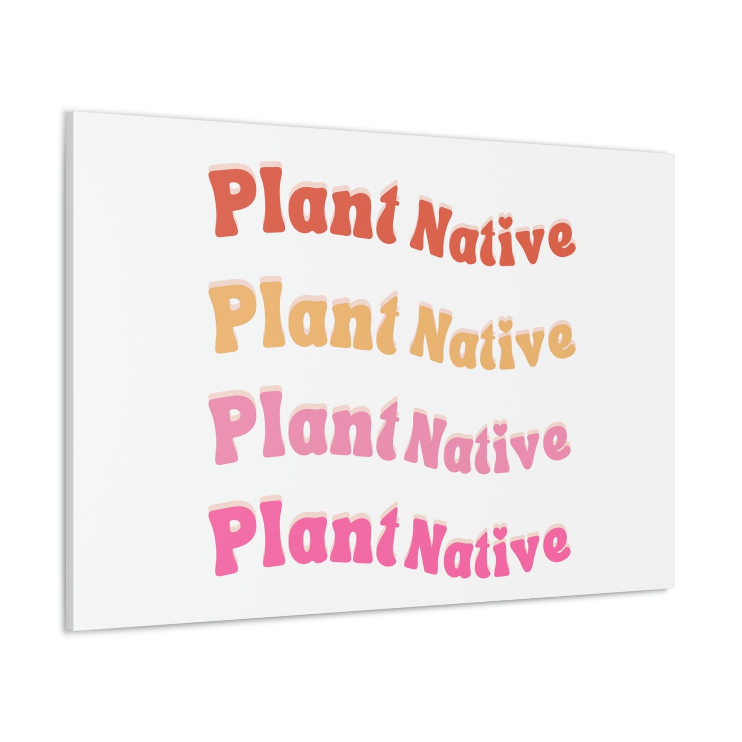 Plant Native Canvas Wraps