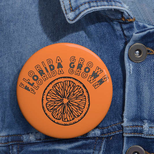 Florida Grown Pin Buttons
