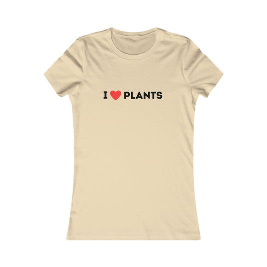 Love Plants Women's Favorite Tee